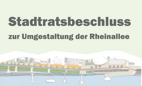 Entwurfsgrafik mit dem Text "Stadtratsbeschluss zur Umgestaltung der Rheinallee"