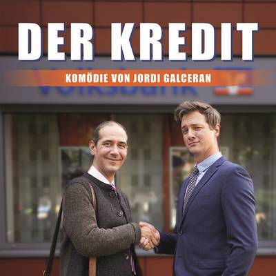 Theaterplakat zum Theaterstück &#34;Der Kredit&#34;