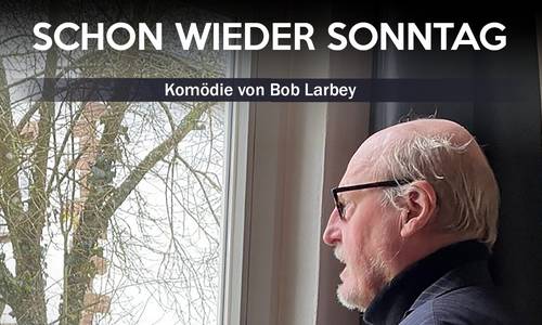 Plakat Komödie „Schon wieder Sonntag”